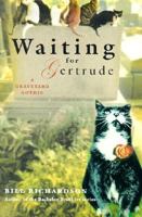 Waiting for Gertrude: A Graveyard Gothic 0312318685 Book Cover