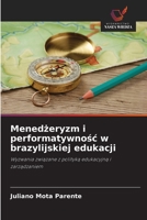 Menedzeryzm i performatywnosc w brazylijskiej edukacji (Polish Edition) 6208402727 Book Cover