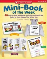 Mini Book Of The Week: 40 Easy-to-Read Mini-Books on Fiction and Nonfiction Topics for Every Week of the School Year 0439059216 Book Cover