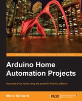 Arduino Home Automation Projects 1783986069 Book Cover