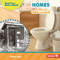 Homes: A Look at Then and Now (Read about the Past 1728491460 Book Cover
