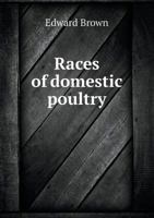 Races of domestic poultry 1017712190 Book Cover