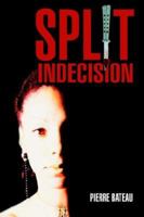 Split Indecision 0595381871 Book Cover