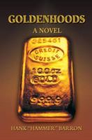 GOLDENHOODS 0595431607 Book Cover