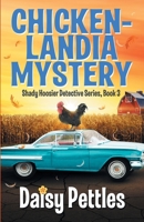 Chickenlandia Mystery 098156786X Book Cover