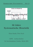 50 Jahre Systematische Heuristik 3754308394 Book Cover