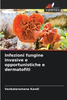 Infezioni fungine invasive e opportunistiche e dermatofiti 6205764482 Book Cover
