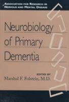 Neurobiology of Primary Dementia 0880489154 Book Cover