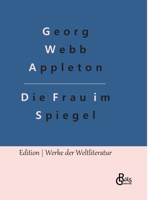 Die Frau im Spiegel 3966373084 Book Cover