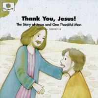 Thank You, Jesus: The Story of Jesus and One Thankful Man (Nederveld, Patricia L., God Loves Me, Bk. 36.) (Nederveld, Patricia L., God Loves Me, Bk. 36.) 156212305X Book Cover