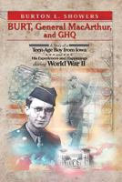 Burt, General MacArthur, and Ghq 1479776874 Book Cover