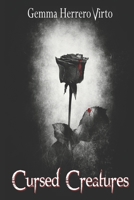 Cursed Creatures: A Vampire Story in the 21st Century B0CMP4243M Book Cover