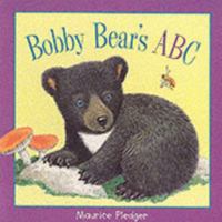 Bobby Bear's ABC 1571454586 Book Cover
