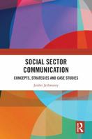Social Sector Communication: Concepts, Strategies and Case Studies 1032859482 Book Cover