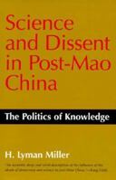 Science and Dissent in Post-Mao China: The Politics of Knowledge 0295975326 Book Cover