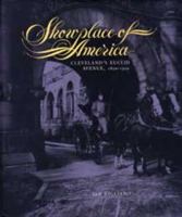Showplace of America: Cleveland's Euclid Avenue, 1850-1910 (Ohio) 0873384458 Book Cover