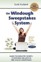 The Windough Sweepstakes System: How to Win Online Sweepstakes Over and Over Again Forever! 1448629535 Book Cover