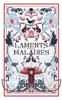 Laments & Maladies 1919453407 Book Cover