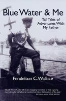 Blue Water and Me 1608300722 Book Cover