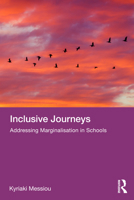 Inclusive Journeys: Addressing Marginalisation in Schools 1032794496 Book Cover