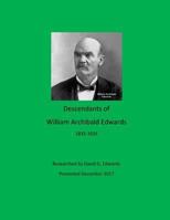 Descendants of William Archibald Edwards 1981382186 Book Cover