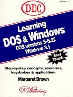 Learning DOS & Windows: DOS Versions 5-6.22, Windows 3.1 1562432958 Book Cover