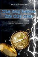 The Day Before the Day After II: Complete Edition 1546637494 Book Cover