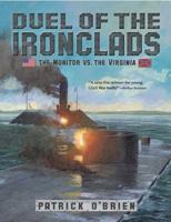 Duel of the Ironclads: The Monitor Vs. the Virginia 0802788432 Book Cover