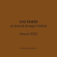 Syd Træer: et sted på Amager Fælled Januar 2022 8743049575 Book Cover