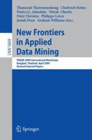 New Frontiers in Applied Data Mining: PAKDD 2009 International Workshops, Bangkok, Thailand, April 27-30, 2010. Revised Selected Papers 3642146392 Book Cover