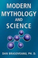 Modern Mythology and Science 0595484999 Book Cover