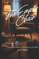 THE EMPTY CHAIR: A Psychological Science Fiction Novel B0GQGFZYBN Book Cover