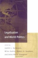 Legalization and World Politics (International Organization Special Issues) 026257151X Book Cover