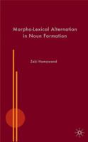 Morpho-Lexical Alternation in Noun Formation 0230537383 Book Cover