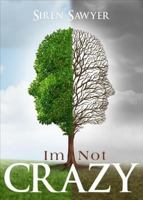 Im Not Crazy 1683011805 Book Cover