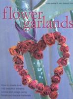 A Book of Flower Garlands 1842159887 Book Cover