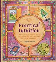 Practical intuition: Practical tools for harnessing the power of your instinct 0760732329 Book Cover
