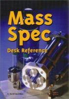 Mass Spectrometry Desk Reference 0966081323 Book Cover