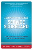 A Complete and Balanced Service Scorecard: Creating Value Through Sustained Performance Improvement 0131986007 Book Cover