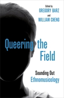 Queering the Field 0190458038 Book Cover