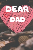 Dear dad: Grief Journal (Grieving The Loss of dad ) 1659304563 Book Cover