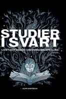 Studier i svart: Livet och döden i universums spegling (2) (Fantastikens Mörker Och Ljus) 9187619091 Book Cover