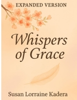 Whispers of Grace: Expanded Version B0H8B83STK Book Cover