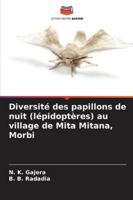 Diversité des papillons de nuit (lépidoptères) au village de Mita Mitana, Morbi 6209340199 Book Cover