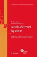 Partial Differential Equations: Modelling and Numerical Simulation (Computational Methods in Applied Sciences) (Computational Methods in Applied Sciences) 1402087578 Book Cover