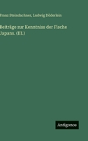 Beiträge zur Kenntniss der Fische Japans. (III.) (German Edition) 338889731X Book Cover