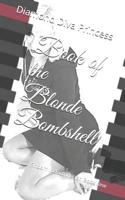 Book of the Blonde Bombshell: Findom Indoctrination Book One 1520186398 Book Cover