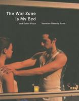 The War Zone is My Bed and Other Plays 1906497702 Book Cover