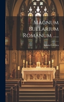 Magnum Bullarium Romanum ...... 1020594195 Book Cover