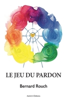 Le jeu du pardon 2956830600 Book Cover